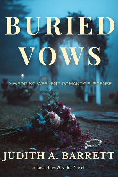 Produktbild: Buried Vows: A Wedding Weekend Romantic Suspense (Love, Lies and Alibis)