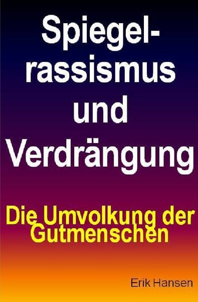 Spiegelrassismus und Verdrängung