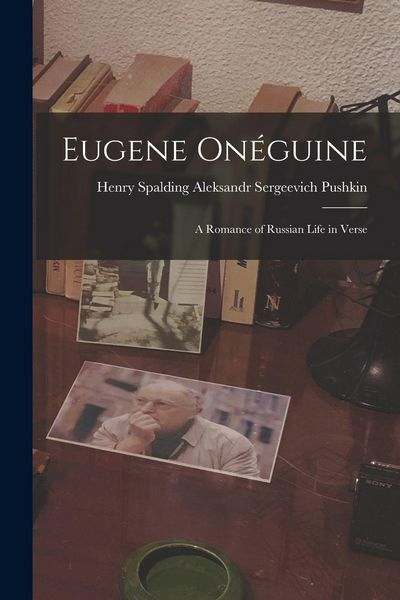 Produktbild: Eugene On&eacute;guine: A Romance of Russian Life in Verse