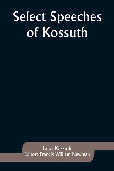 Produktbild: Select Speeches of Kossuth