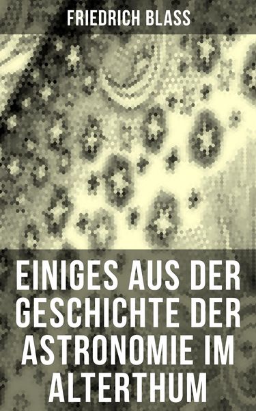 Produktbild: Einiges aus der Geschichte der Astronomie im Alterthum