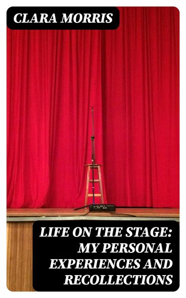 Produktbild: Life on the Stage: My Personal Experiences and Recollections