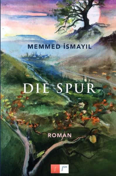 Die Spur, Taschenbuch von Memmed İsmayıl, Epubli, 9783753114316