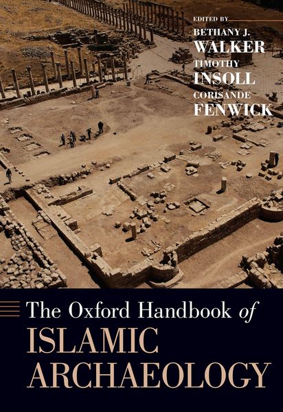 Produktbild: The Oxford Handbook of Islamic Archaeology