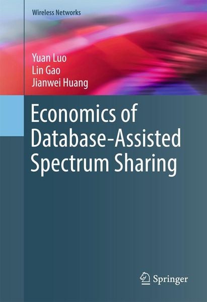 Produktbild: Economics of Database-Assisted Spectrum Sharing