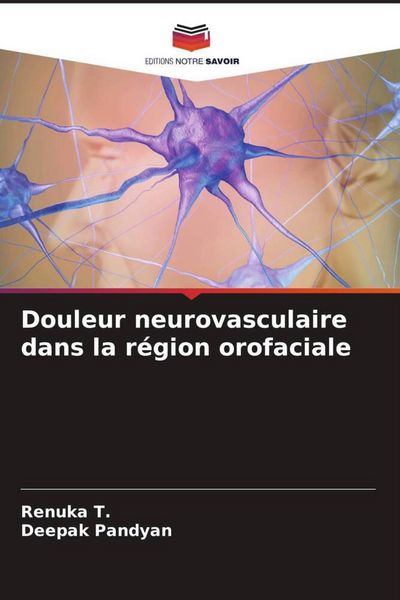 Produktbild: Douleur neurovasculaire dans la r&eacute;gion orofaciale