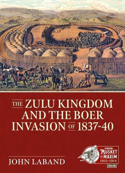 Produktbild: The Zulu Kingdom and the Boer Invasion of 1837-1840