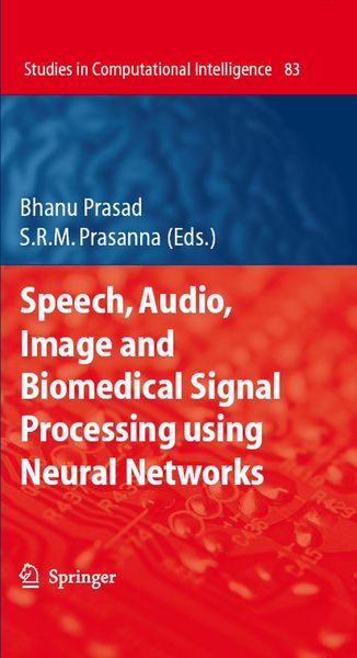 Produktbild: Speech, Audio, Image and Biomedical Signal Processing using Neural Networks