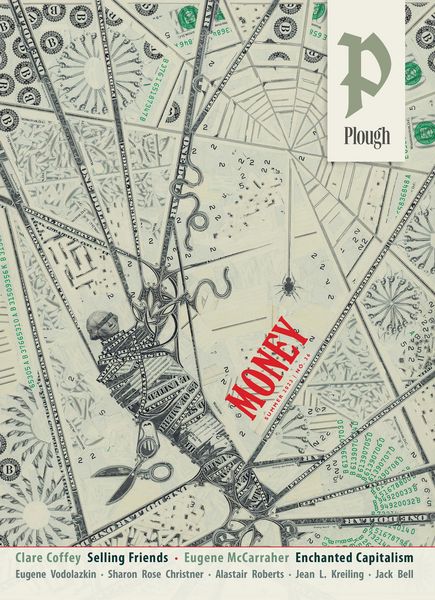Produktbild: Plough Quarterly No. 36 - Money