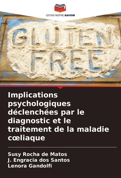 Produktbild: Implications psychologiques d&eacute;clench&eacute;es par le diagnostic et le traitement de la maladie c&iquest;liaque