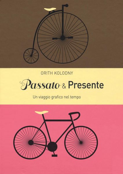 Produktbild: Passato & presente. Un viaggio grafico nel tempo