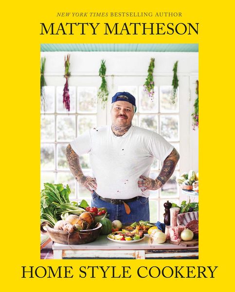 Produktbild: Matty Matheson: Home Style Cookery