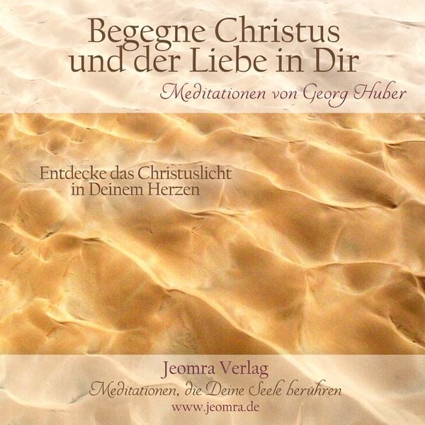 Begegne Christus und der Liebe in Dir