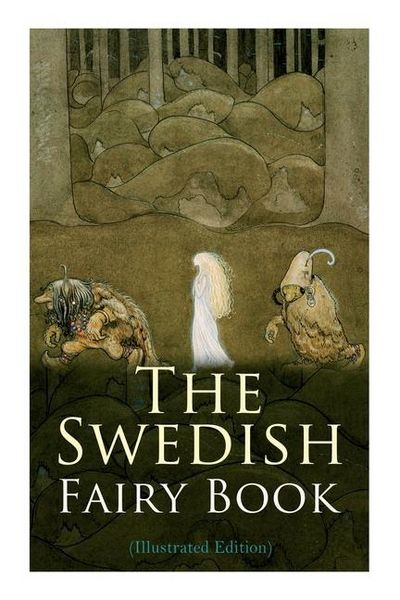 Produktbild: The Swedish Fairy Book (Illustrated Edition)