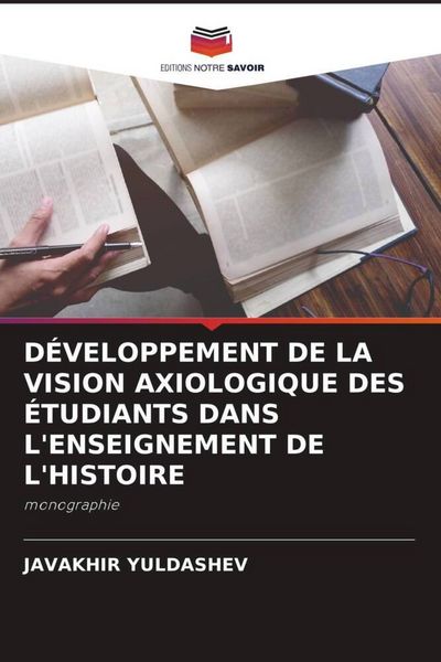 Produktbild: D&eacute;veloppement De La Vision Axiologique des &Eacute;tudiants Dans L'enseignement De L'histoire