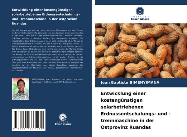 Produktbild: Entwicklung einer kosteng&uuml;nstigen solarbetriebenen Erdnussentschalungs- und -trennmaschine in der Ostprovinz Ruandas