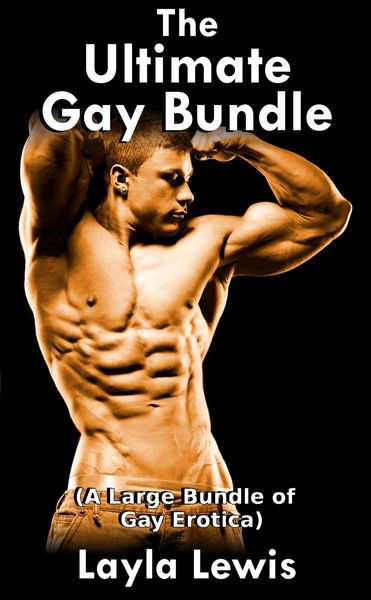 Produktbild: The Ultimate Gay Bundle (A Large Bundle of Gay Erotica)