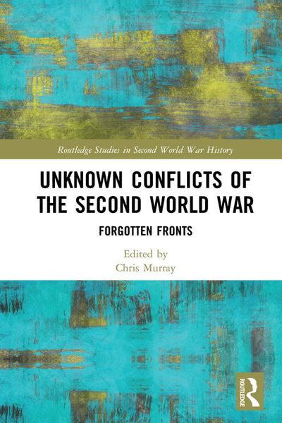 Produktbild: Unknown Conflicts of the Second World War