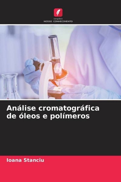 Produktbild: An&aacute;lise cromatogr&aacute;fica de &oacute;leos e pol&iacute;meros