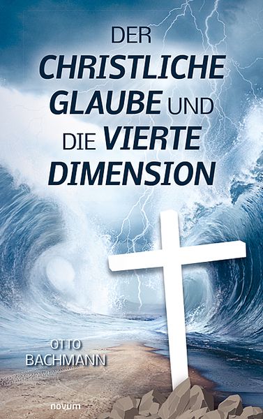 Produktbild: Der christliche Glaube und die vierte Dimension
