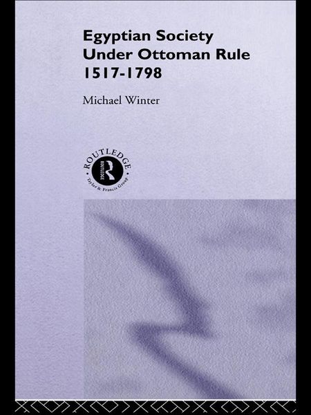 Produktbild: Egyptian Society Under Ottoman Rule, 1517-1798