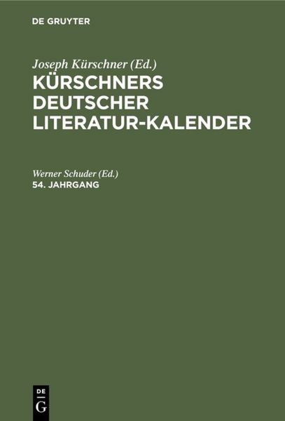 Produktbild: K&uuml;rschners Deutscher Literatur-Kalender auf das Jahr .... 54. Jahrgang