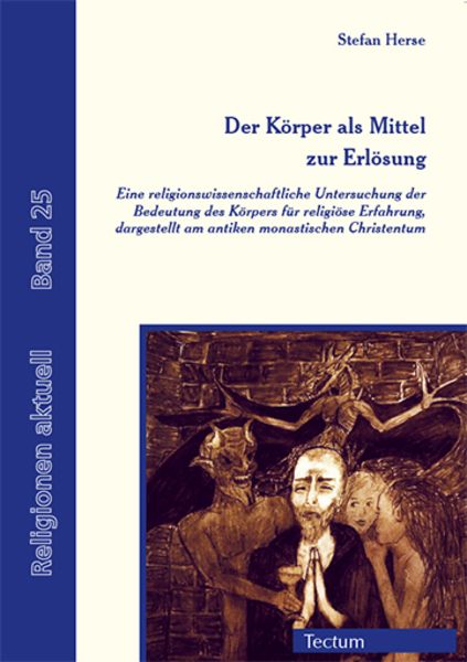 Der Körper als Mittel zur Erlösung, Taschenbuch von Stefan Herse, Tectum Wissenschaftsverlag, 9783828842564