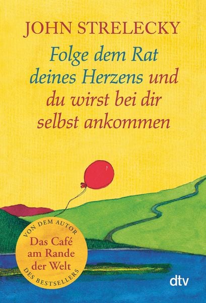 Produktbild: Folge dem Rat deines Herzens und du wirst bei dir selbst ankommen