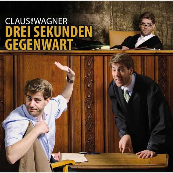 Produktbild: Claus von Wagner, Drei Sekunden Gegenwart