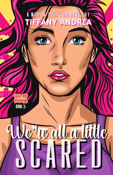 Produktbild: We're All a Little Scared (You Are Enough, #3)