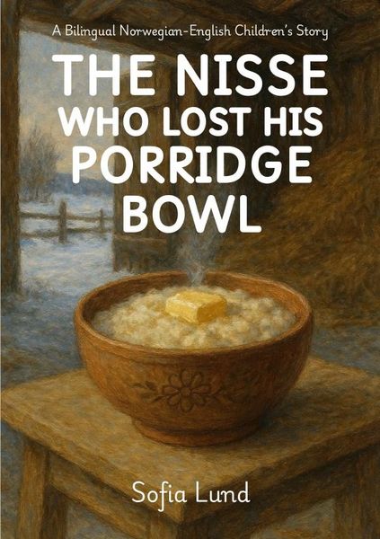 Produktbild: The Nisse Who Lost His Porridge Bowl