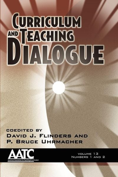 Produktbild: Curriculum and Teaching Dialogue Volume 13, Numbers 1 & 2
