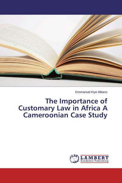 Produktbild: The Importance of Customary Law in Africa A Cameroonian Case Study