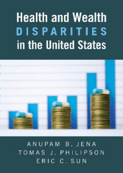 Produktbild: Bergh, A: Health and Wealth Disparities in the United States