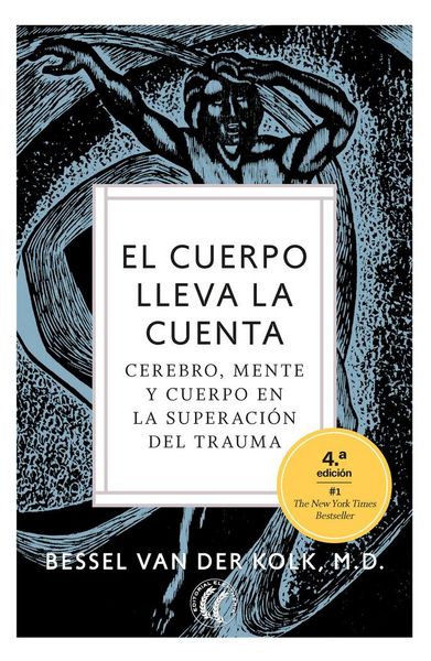 Produktbild: El cuerpo lleva la cuenta : cerebro, mente y cuerpo en la superaci&oacute;n del trauma