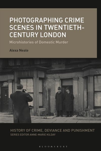 Produktbild: Photographing Crime Scenes in Twentieth-Century London