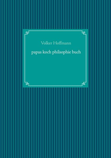 Produktbild: Papas koch philsophie buch