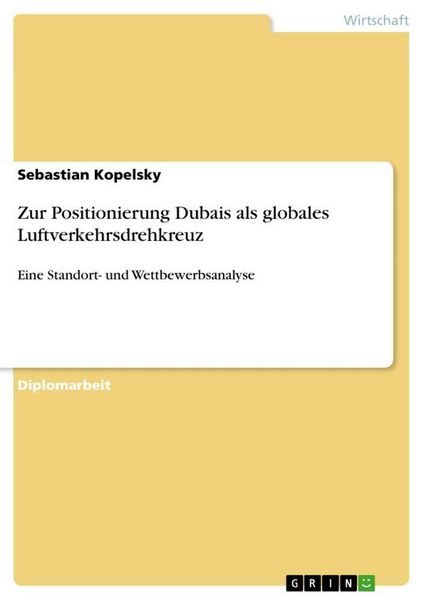 Produktbild: Zur Positionierung Dubais als globales Luftverkehrsdrehkreuz