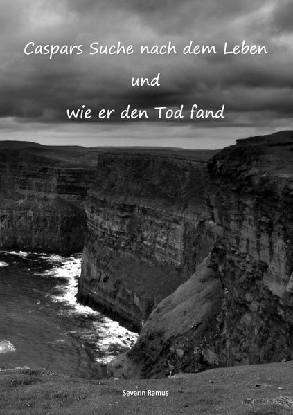 Produktbild: Caspars Suche nach dem Leben und wie er den Tod fand