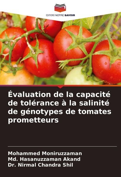 Produktbild: &Eacute;valuation de la capacit&eacute; de tol&eacute;rance &agrave; la salinit&eacute; de g&eacute;notypes de tomates prometteurs