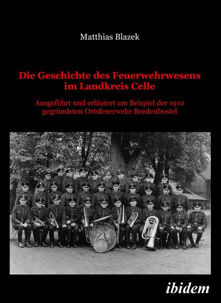 Produktbild: Die Geschichte des Feuerwehrwesens im Landkreis Celle
