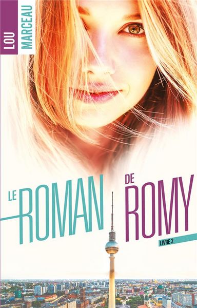 Produktbild: Le roman de Romy. Tome 2
