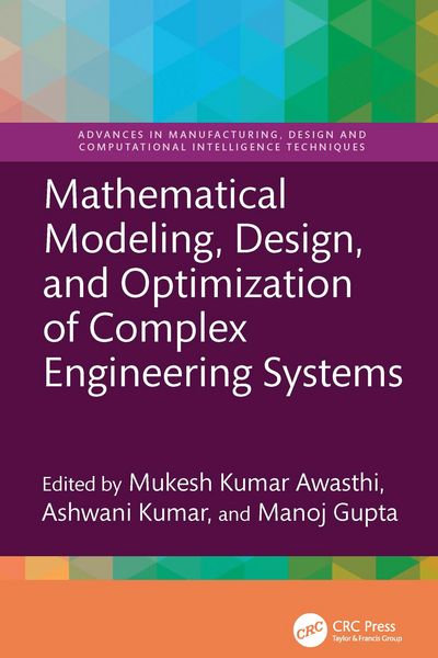 Produktbild: Mathematical Modeling, Design, and Optimization of Complex Engineering Systems