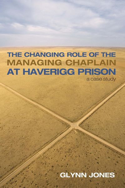 Produktbild: The Changing Role of the Managing Chaplain at Haverigg Prison