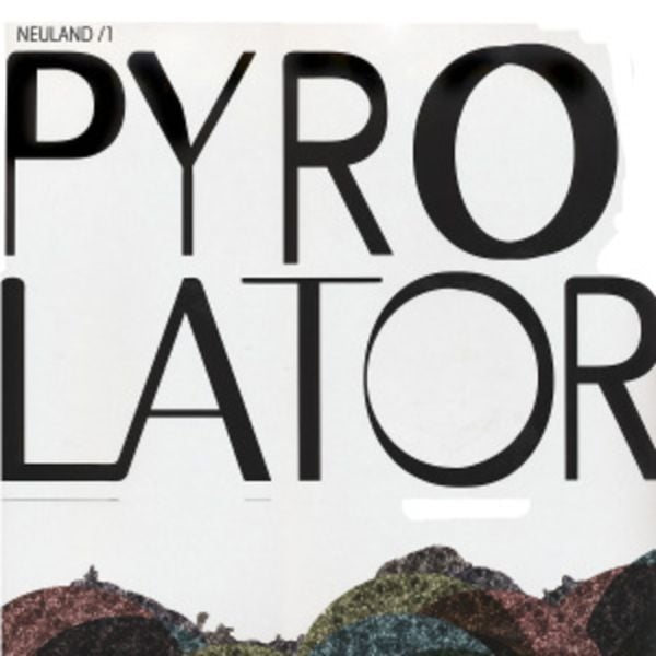 Neuland/1 - Pyrolator, Vinyl