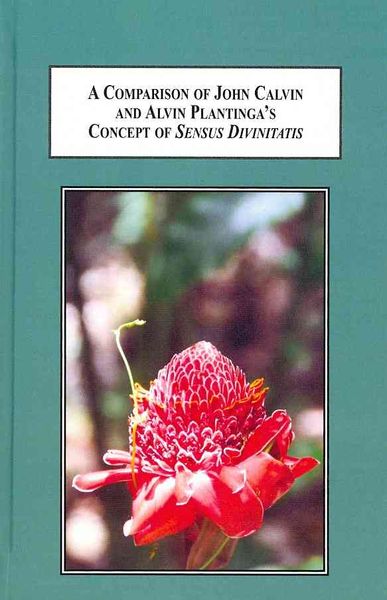 Produktbild: A Comparison of John Calvin Alvin Plantinga s Concept of Sensus