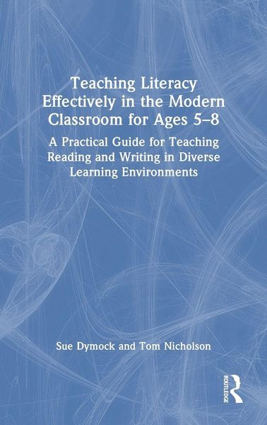 Produktbild: Teaching Literacy Effectively in the Modern Classroom for Ages 5-8