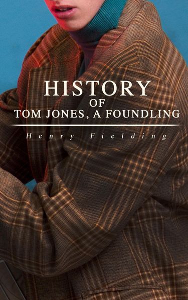 Produktbild: History of Tom Jones, a Foundling