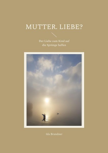 Produktbild: Mutter. Liebe?