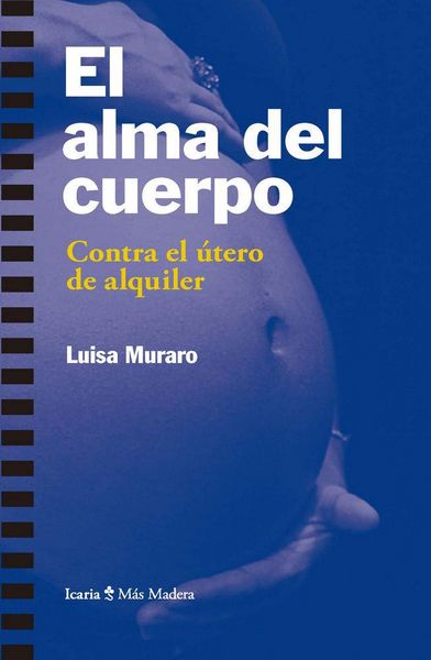 Produktbild: El alma del cuerpo : contra el &uacute;tero de alquiler